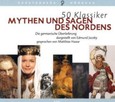50 Klassiker Mythen und Sagen des Nordens, 3 Audio-CDs