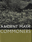 Ancient Maya Commoners