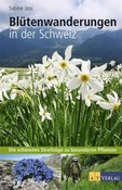Blütenwanderungen in der Schweiz