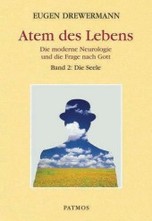 Atem des Lebens, Die moderne Neurologie und die Frage nach Gott