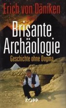 Brisante Archäologie