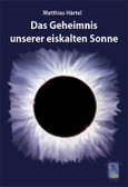 Das Geheimnis unserer eiskalten Sonne