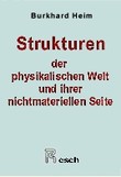 Strukturen der physikalischen Welt und ihrer nichtmateriellen Seite, Band 3