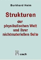 Strukturen der physikalischen Welt und ihrer nichtmateriellen Seite, Band 3