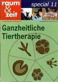 Ganzheitliche Tiertherapie - raum & zeit special 11