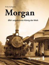 Morgan - der ungekrönte König der Welt, E-Book