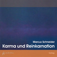 Karma und Reinkarnation, 1 Audio-CD Karma und Reinkarnation, 1 Audio-CD