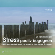 Stress positiv begegnen - Audio CD