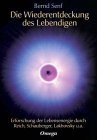 Die Wiederentdeckung des Lebendigen