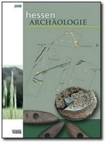 HessenArchäologie 2008