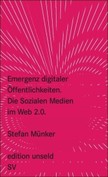 Emergenz digitaler Öffentlichkeiten
