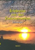 Erlebnisse mit den Zwischenwelten 2. Erlösungen