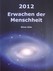 2012 - Erwachen der Menschheit
