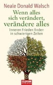Wenn alles sich verändert, verändere alles Wenn alles sich verändert, verändere alles