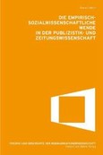 Die empirisch-sozialwissenschaftliche Wende in der Publikations- und Zeitungswissenschaft