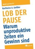 Lob der Pause