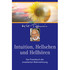 Intuition, Hellsehen und Hellhören