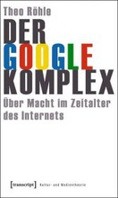 Der Google-Komplex