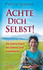 Achte dich selbst!