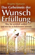 Das Geheimnis der Wunscherfüllung