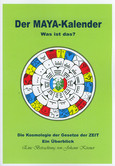 Der MAYA-Kalender - Was ist das?