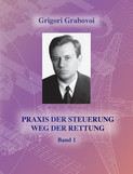 Praxis der Steuerung – Weg der Rettung
