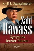 Zahi Hawass - Ägyptens letzter Pharao