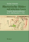 Rhetorische Bilder auf attischen Vasen Rhetorische Bilder auf attischen Vasen
