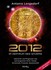 2012 - Im Zentrum des Sturms