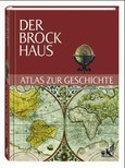 Der Brockhaus Atlas zur Geschichte