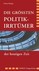 Die größten Politik-Irrtümer der heutigen Zeit