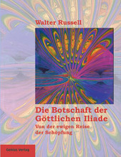 Die Botschaft der Göttlichen Iliade