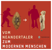 Vom Neandertaler zum modernen Menschen