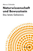 Naturwissenschaft und Bewusstsein Naturwissenschaft und Bewusstsein