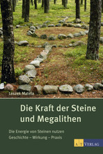 Die Kraft der Steine und Megalithen