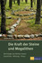 Die Kraft der Steine und Megalithen