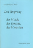 Vom Ursprung der Musik, der Sprache, des Menschen