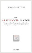 Der Arschloch-Faktor