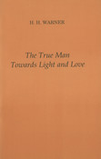 The Truth Man Towards Light and Love