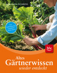 Altes Gärtnerwissen wieder entdeckt