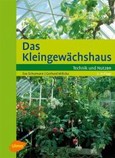Das Kleingewächshaus