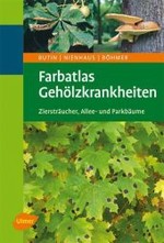 Farbatlas Gehölzkrankheiten