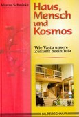 Haus, Mensch und Kosmos Haus, Mensch und Kosmos