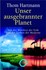 Unser ausgebrannter Planet