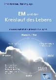 EM und der Kreislauf des Lebens