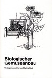 Biologischer Gemüseanbau