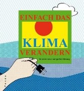 Einfach das Klima verändern