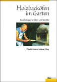 Holzbacköfen im Garten