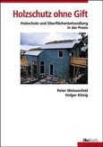 Holzschutz ohne Gift
