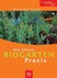 Die kleine Biogarten-Praxis